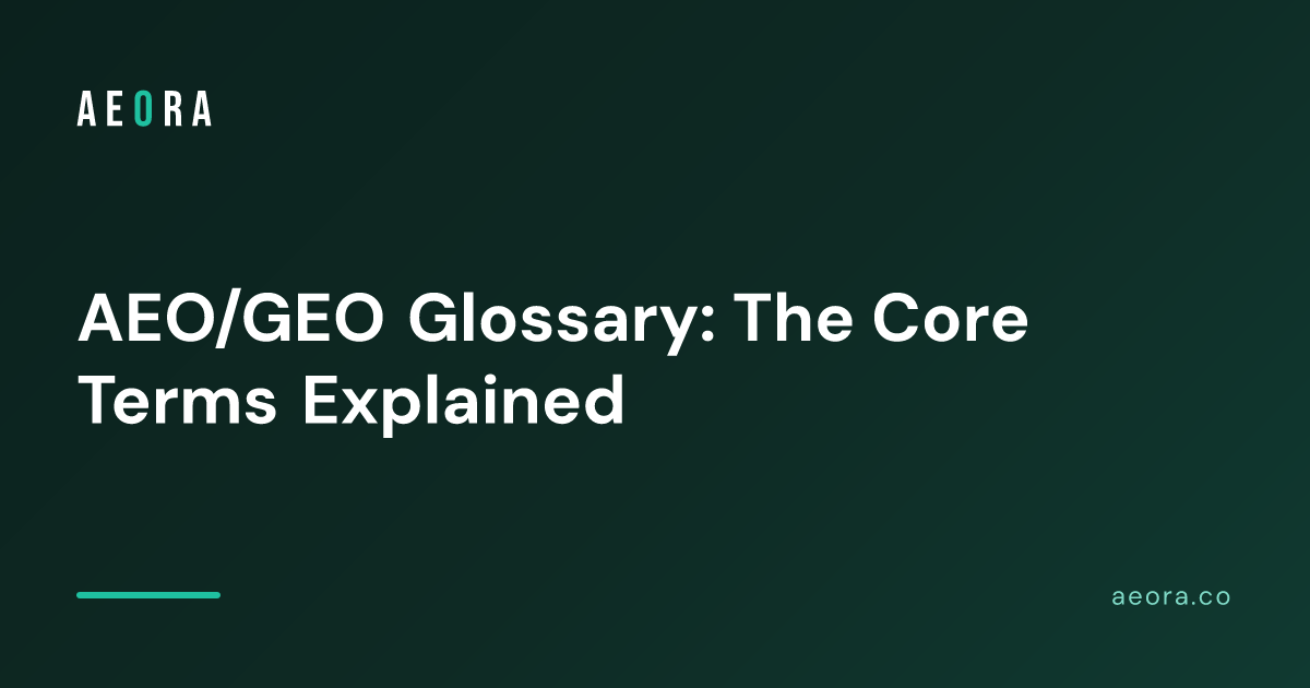 AEO/GEO Glossary: The Core Terms Explained